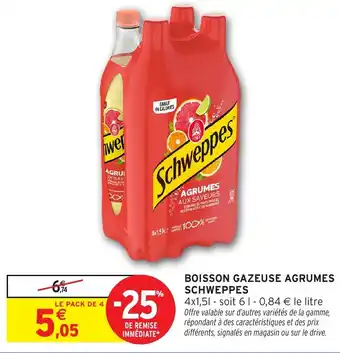 Intermarché Hyper Boisson gazeuse agrumes schweppes offre