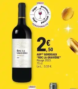 E.Leclerc ROC LA GRAVIÈRE Aop bordeaux offre