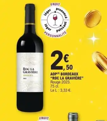 E.Leclerc ROC LA GRAVIÈRE Aop bordeaux offre