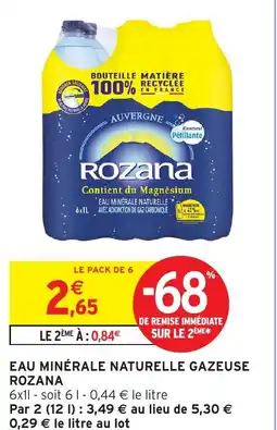 Intermarché Hyper Eau minérale naturelle gazeuse rozana offre