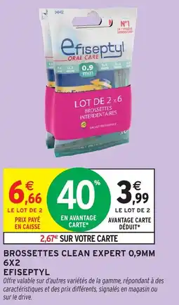 Intermarché Hyper Brossettes clean expert 0,9mm 6x2 efiseptyl offre