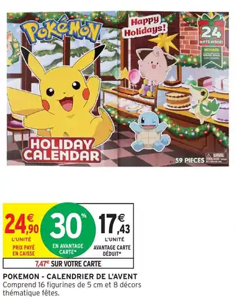 Intermarché Hyper Pokemon - calendrier de l'avent comprend offre