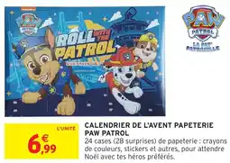 Intermarché Hyper Calendrier de l'avent papeterie paw patrol offre