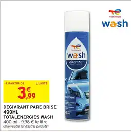 Intermarché Hyper Degivrant pare brise 400ml totalenergies wash offre