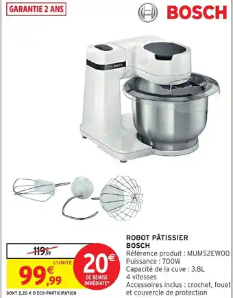 Intermarché Hyper Robot pâtissier bosch offre