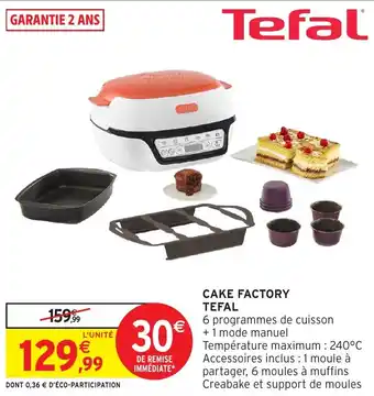 Intermarché Hyper Cake factory tefal offre