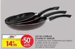 Intermarché Hyper Lot de 3 poêles cuisine et saveur offre