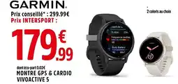Intersport Montre gps & cardio vivoactive 5 offre