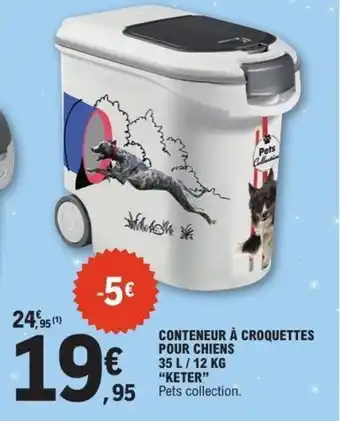 E.Leclerc KETER Conteneur à croquettes pour chiens offre