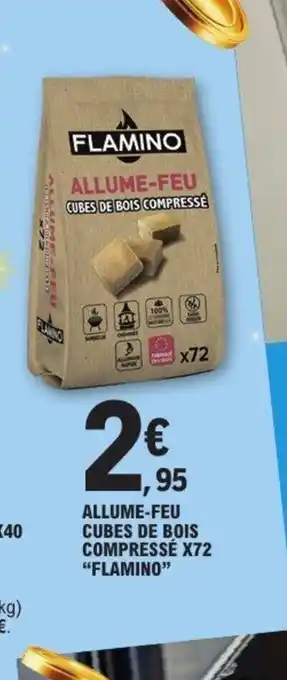 E.Leclerc FLAMINO Allume-feu cubes de bois compressé x72 offre