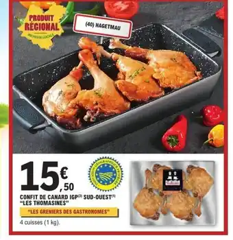 E.Leclerc LES THOMASINES Confit de canard igp sud-ouest offre