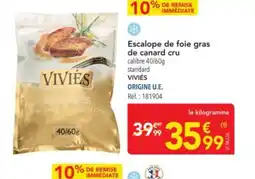 METRO VIVIES Escalope de foie gras de canard cru offre