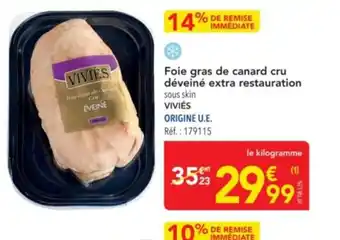 METRO VIVIES Foie gras de canard cru déveiné extra restauration offre