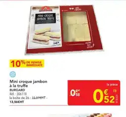 METRO BURGARD Mini croque jambon à la truffe offre