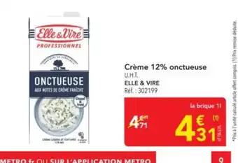 METRO ELLE & VIRE Crème 12% onctueuse offre