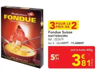 METRO MATTERHORN Fondue Suisse offre