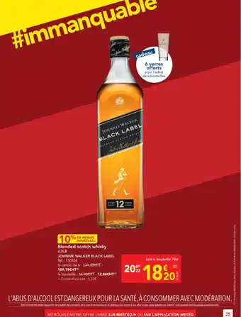 METRO JOHNNIE WALKER BLACK LABEL Blended scotch whisky offre