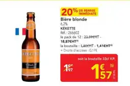 METRO KÉKETTE Bière blonde offre