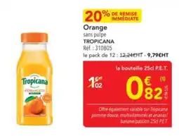 METRO TROPICANA Orange sans pulpe offre