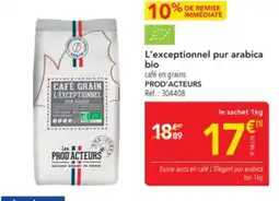 METRO PROD'ACTEURS L'exceptionnel pur arabica bio offre