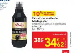 METRO SÉBALCÉ Extrait de vanille de Madagascar offre
