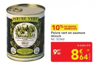 METRO MOULIN Poivre vert en saumure offre