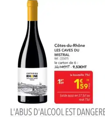 METRO LES CAVES DU MISTRAL Côtes-du-Rhône offre