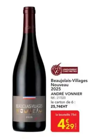 METRO ANDRÉ VONNIER Beaujolais-Villages Nouveau 2025 offre