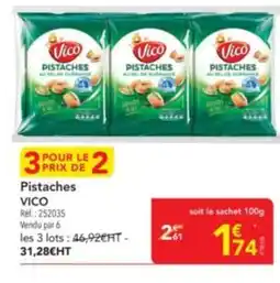 METRO VICO Pistaches offre