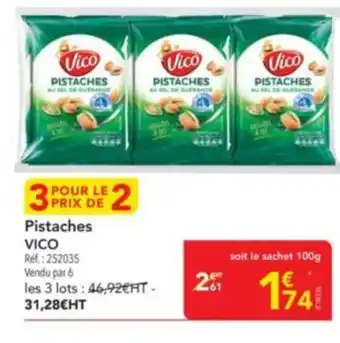 METRO VICO Pistaches offre