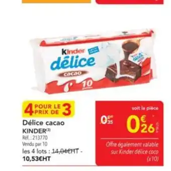 METRO KINDER Délice cacao offre
