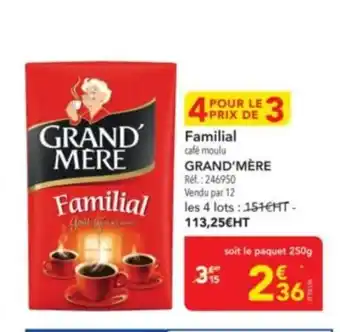 METRO GRAND MÈRE Familial offre