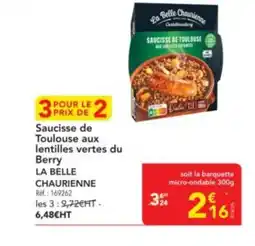 METRO LA BELLE CHAURIENNE Saucisse de Toulouse aux lentilles vertes du Berry offre