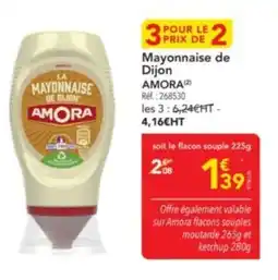 METRO AMORA Mayonnaise de Dijon offre