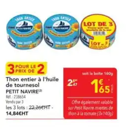 METRO PETIT NAVIRE Thon entier à l'huile de tournesol offre