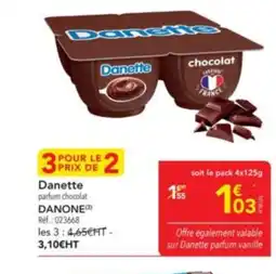 METRO DANONE Danette parfum chocolat offre
