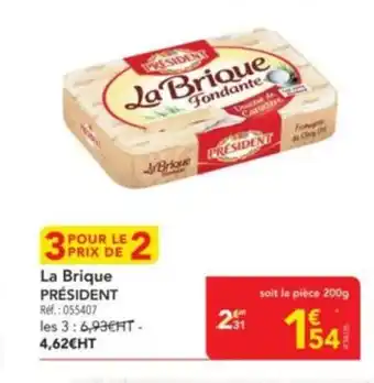 METRO PRÉSIDENT La Brique offre
