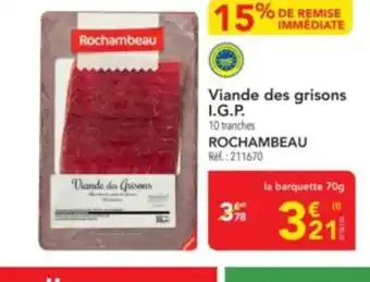 METRO ROCHAMBEAU Viande des grisons I.G.P. offre