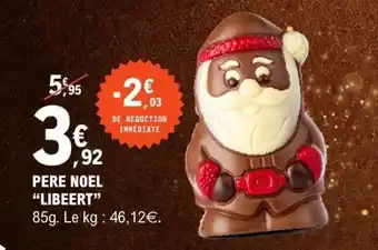 E.Leclerc PERE NOEL LIBEERT offre