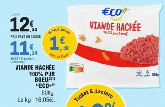 E.Leclerc VIANDE HACHÉE 100% PUR BOEUF “ECO+” offre