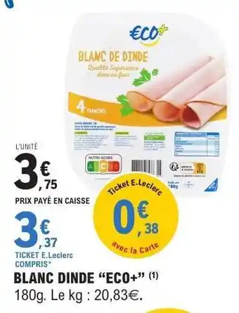 E.Leclerc BLANC DINDE “ECO+” offre