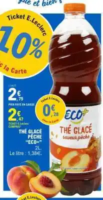 E.Leclerc THÉ GLACÉ PÊCHE ECO+ offre