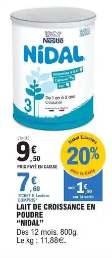 E.Leclerc LAIT DE CROISSANCE EN POUDRE “NIDAL” offre