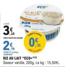 E.Leclerc RIZ AU LAIT “ECO+” offre