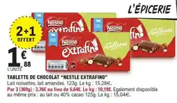 E.Leclerc TABLETTE DE CHOCOLAT “NESTLE EXTRAFINO” offre