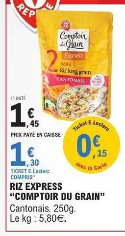 E.Leclerc Riz Express 'Comptoir du Grain' offre