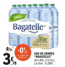E.Leclerc Eau de Source 'Bagatelle' offre