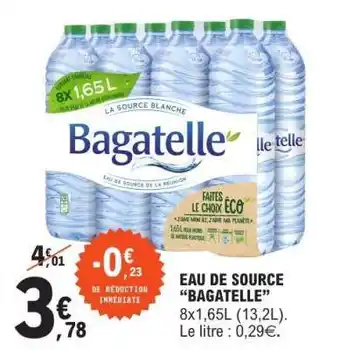 E.Leclerc Eau de Source 'Bagatelle' offre