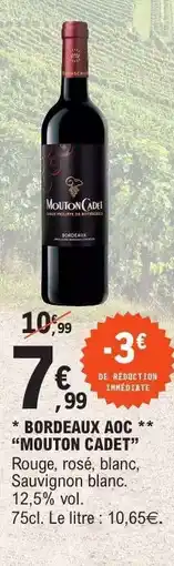 E.Leclerc Bordeaux AOC Mouton Cadet offre