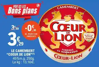 E.Leclerc Le Camembert 'Coeur de Lion' offre